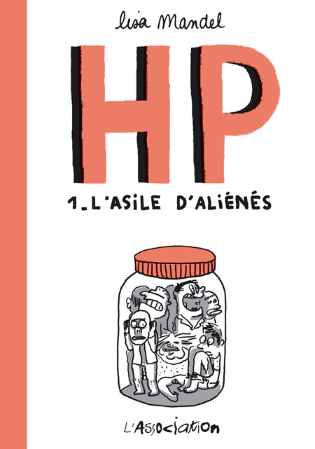 HP, tome 1 : L'asile d'aliénés Couverture du livre